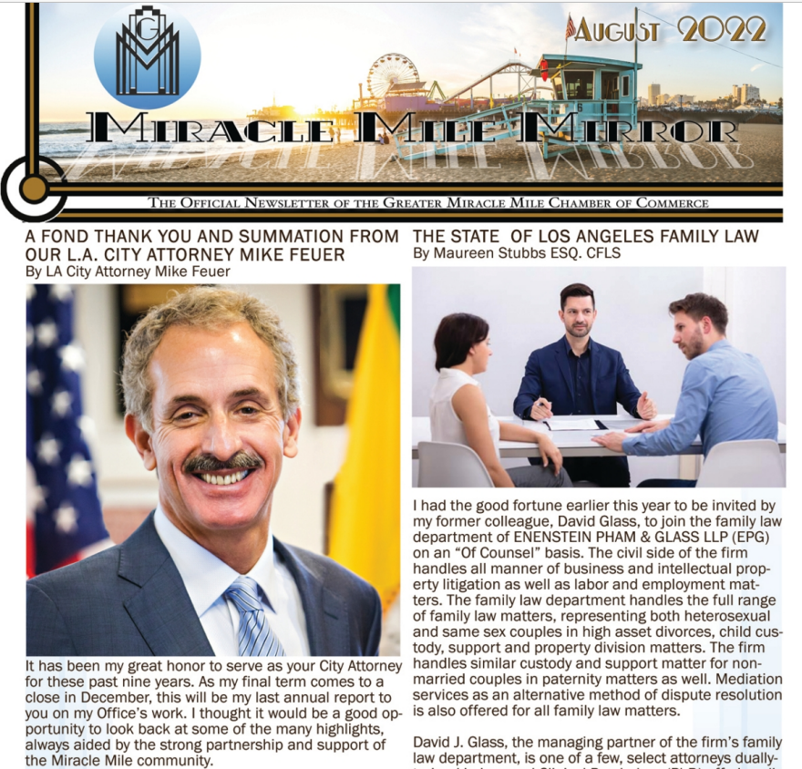 The August edition of the Miracle Mile Mirror Official Newsletter features an article on “The State of Los Angeles Family Law” by EPGR’s Maureen Stubbs